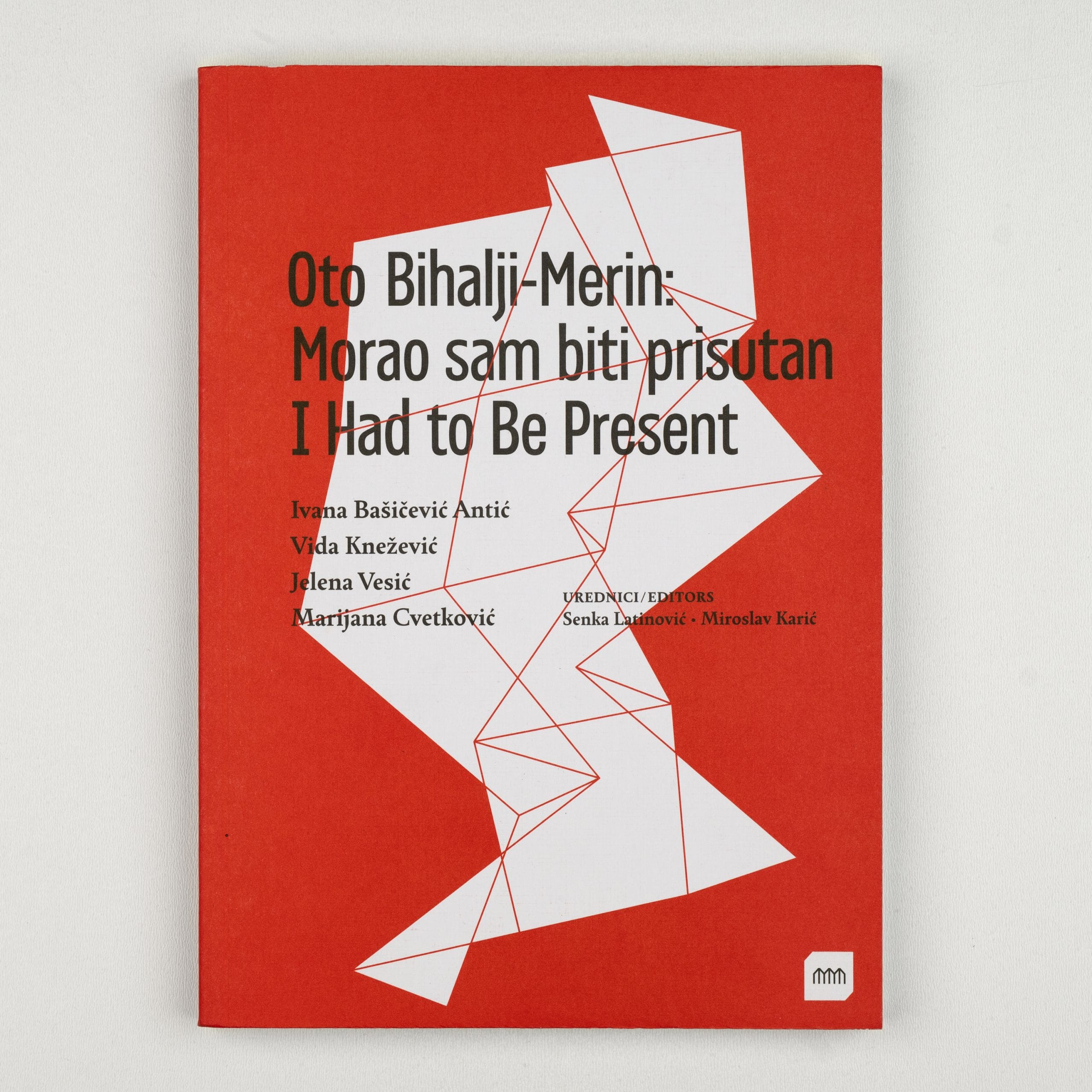 Oto Bihalji-Merin: Morao sam biti prisutan
